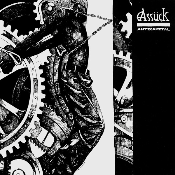 Assück ‎– Anticapital (1991)