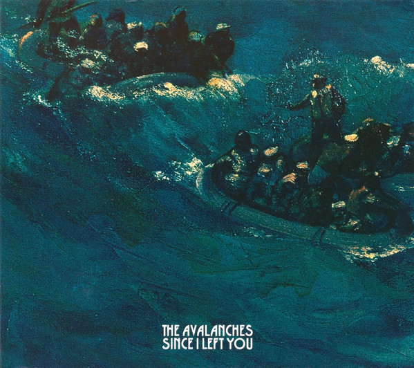 The Avalanches – Since I Left You (2000)