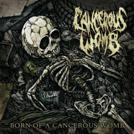 Cancerous Womb – Born Of A Cancerous Womb (2014)