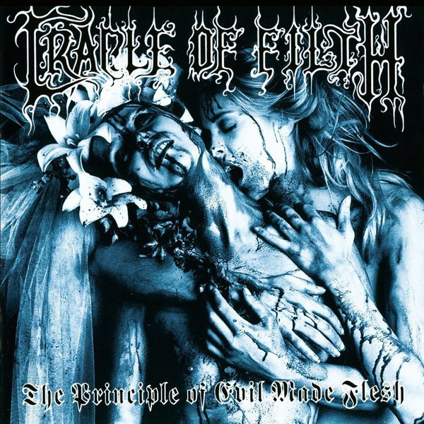 Cradle Of Filth – The Principle Of Evil Made Flesh (1994)