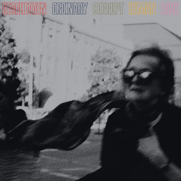 Deafheaven – Ordinary Corrupt Human Love (2018)