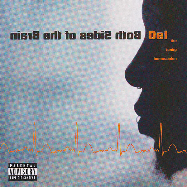 Del Tha Funky Homosapien – Both Sides Of The Brain (1999)