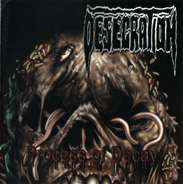 Desecration – Process Of Decay (2005)