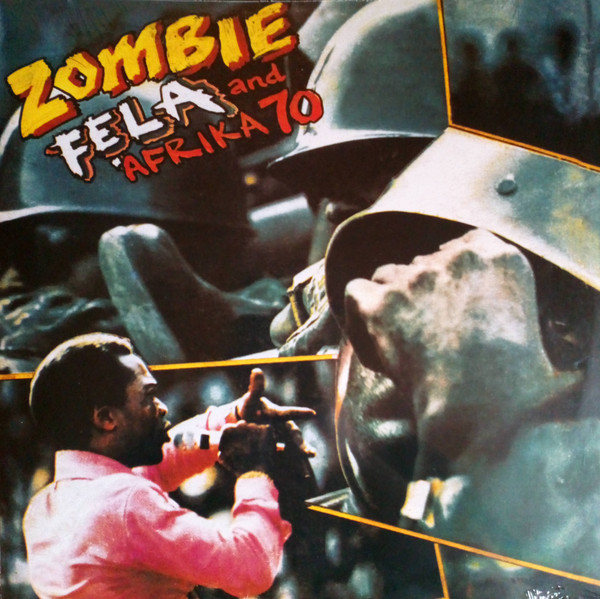 Fela Kuti & Afrika 70 – Zombie (1977)
