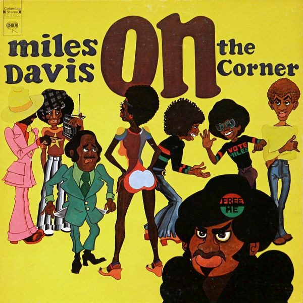 Miles Davis – On The Corner (1972)