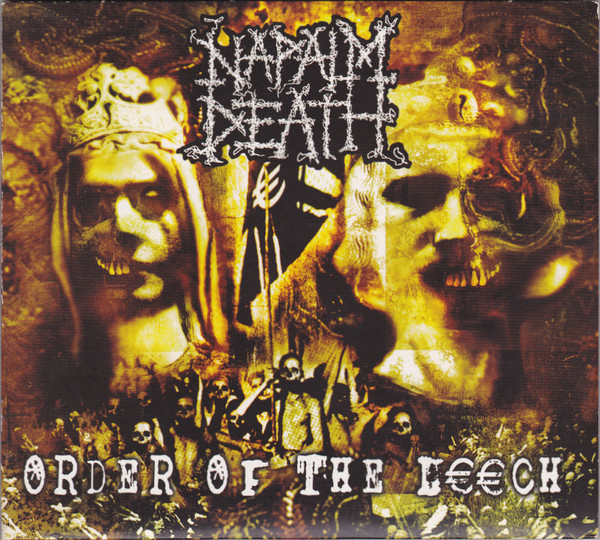 Napalm Death ‎– Order Of The Leech (2002)