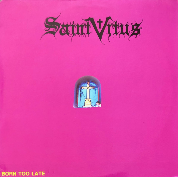 Saint Vitus – Born Too Late (1986)