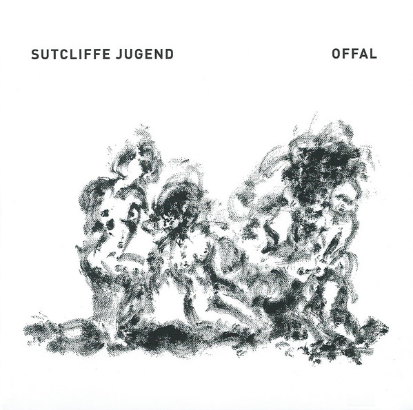 Sutcliffe Jügend – Offal (2016)