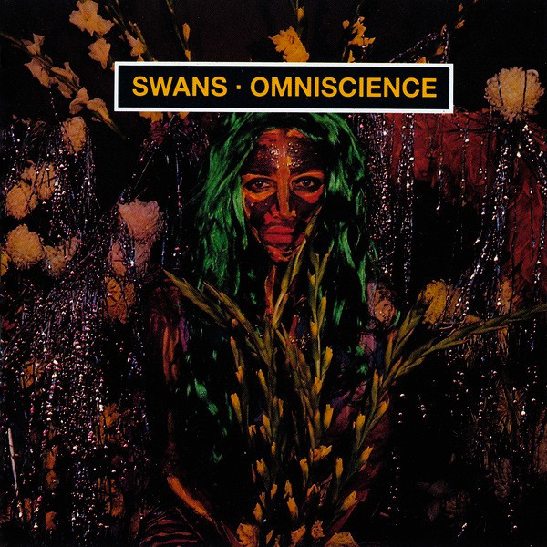 Swans – Omniscience (1992)