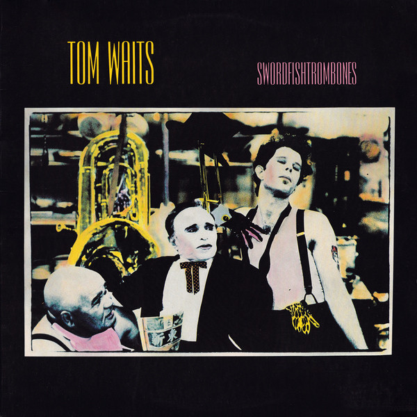 Tom Waits – Swordfishtrombones (1983)