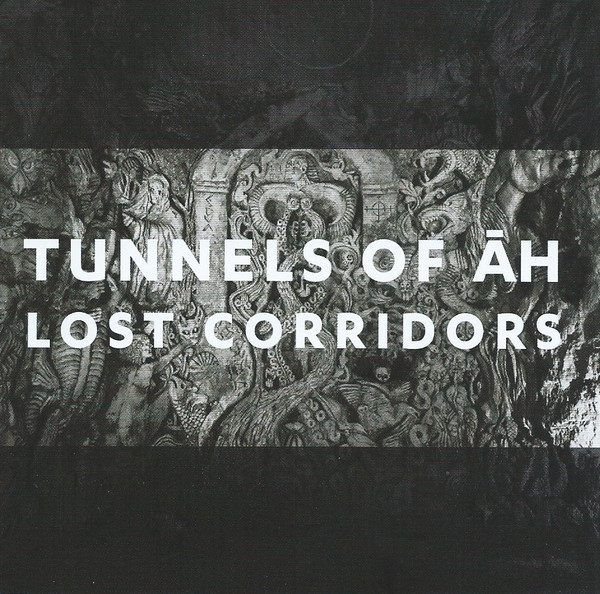 Tunnels Of Āh  – Lost Corridors (2013)