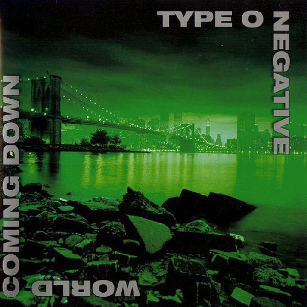 Type O Negative – World Coming Down (1999)