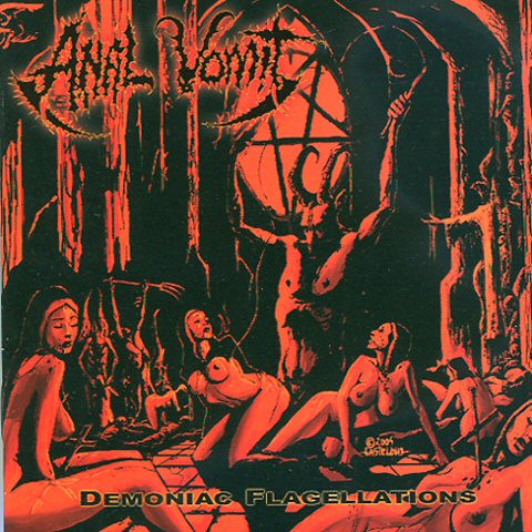 Anal Vomit – Demonic Flagellations (2005)