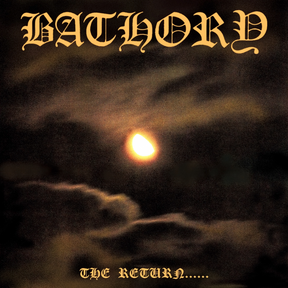 Bathory – The Return…… (1985)