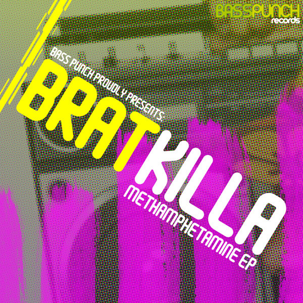 Bratkilla – Methamphetamine (2009)