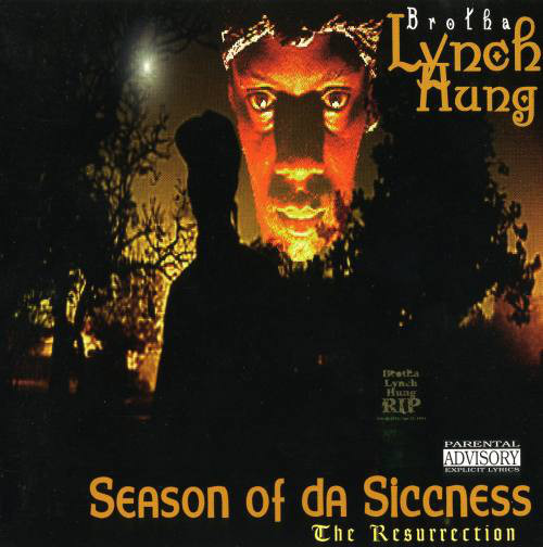 Brotha Lynch Hung – Season Of Da Siccness (The Resurrection) (1995)