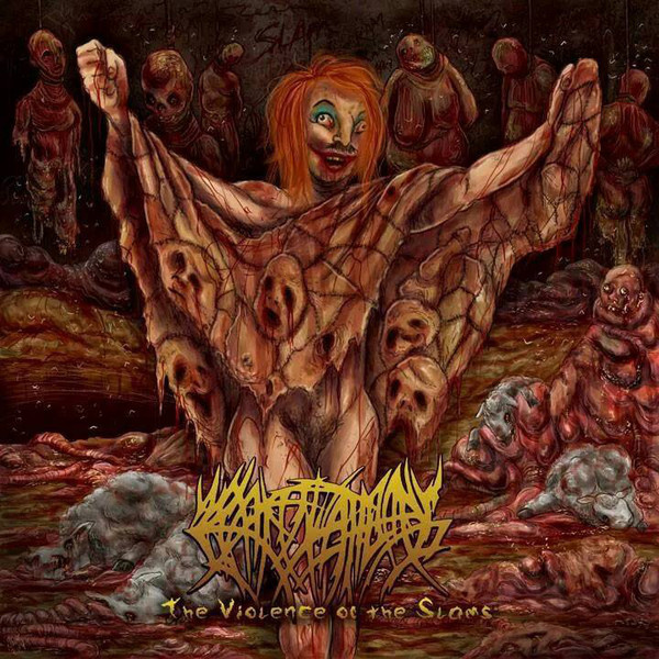 Crepitation – The Violence Of The Slams (2015)