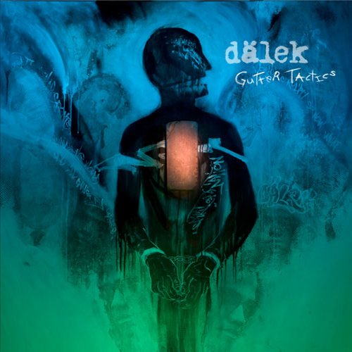 Dälek – Gutter Tactics (2009)