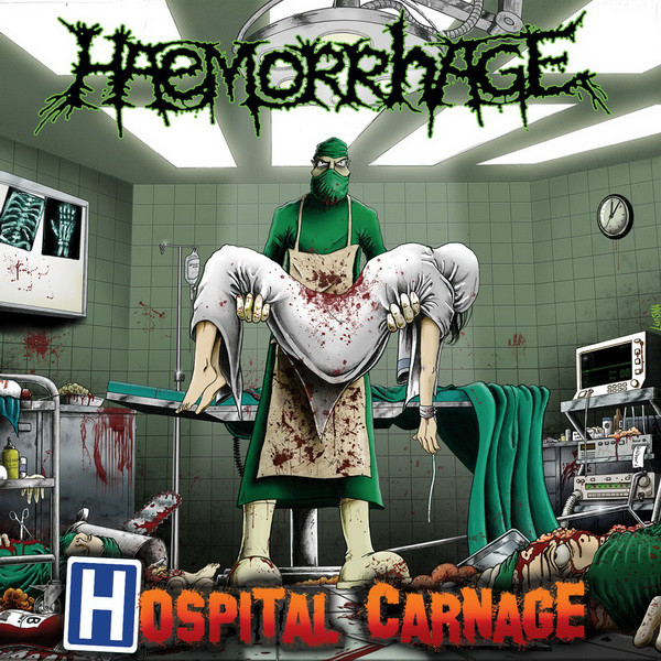 Haemorrhage – Hospital Carnage (2011)