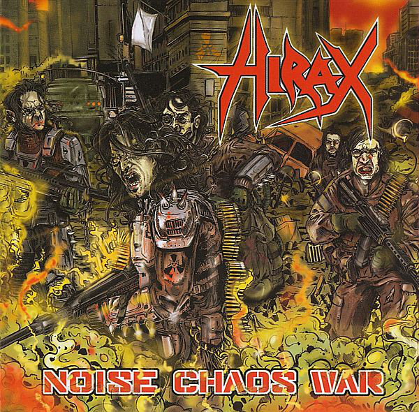 Hirax – Noise Chaos War (2010)