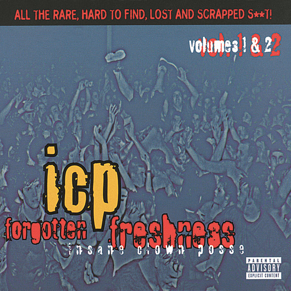 Insane Clown Posse – Forgotten Freshness Volumes 1 & 2 (1998)