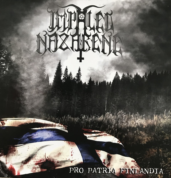 Impaled Nazarene – Pro Patria Finlandia (2006)