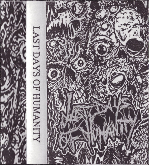 Last Days Of Humanity – Human Atrocity (1993)