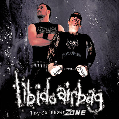 Libido Airbag – Testosterone Zone (2013)