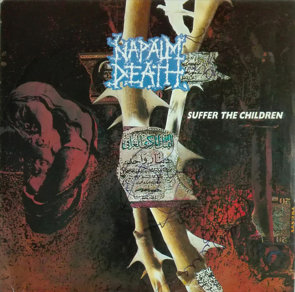 Napalm Death – Suffer The Children (1990)