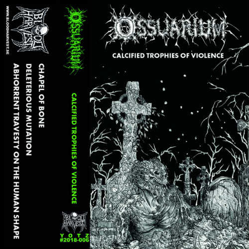 Ossuarium – Calcified Trophies Of Violence (2018)