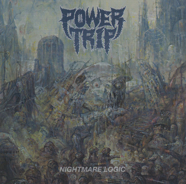 Power Trip – Nightmare Logic (2017)