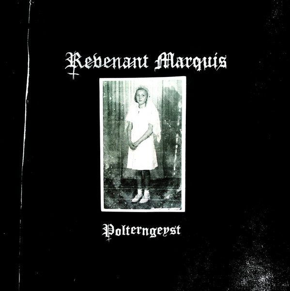 Revenant Marquis – Polterngeyst (2019)