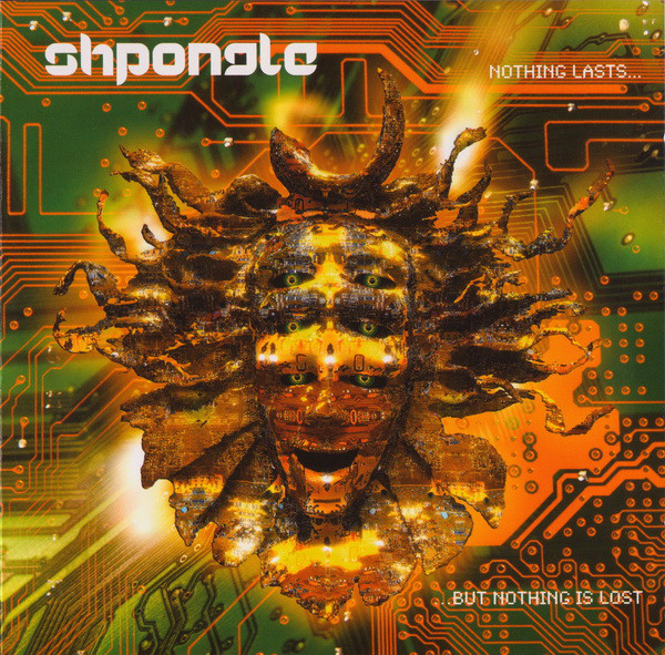 Shpongle – Nothing Lasts… But Nothing Is Lost (2005)