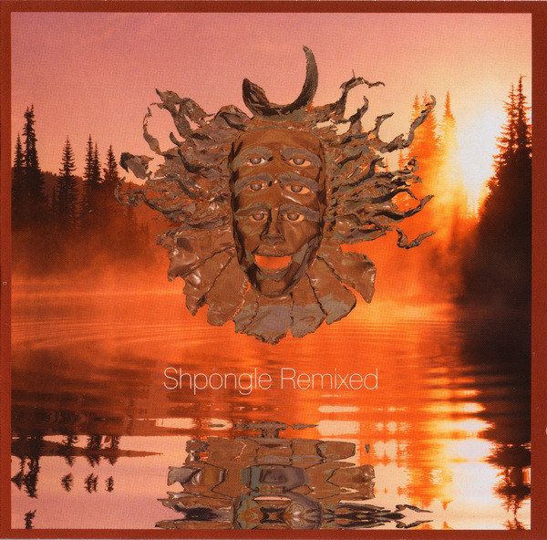 Shpongle – Remixed (2003)