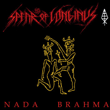 Spear Of Longinus – Nada Brahma (1999)