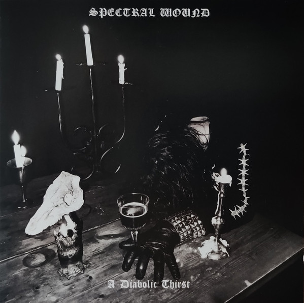 Spectral Wound – A Diabolic Thirst (2021)