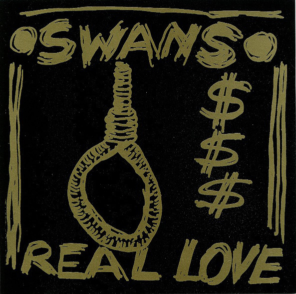 Swans – Real Love (1986)