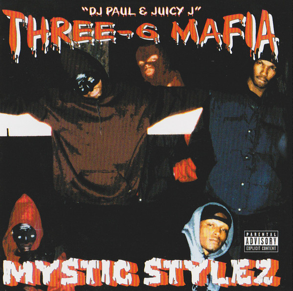 Three-6 Mafia – Mystic Stylez (1995)