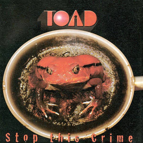 Toad – Stop This Crime (2001)