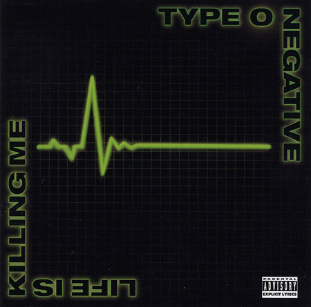 Type O Negative – Life Is Killing Me (2003)