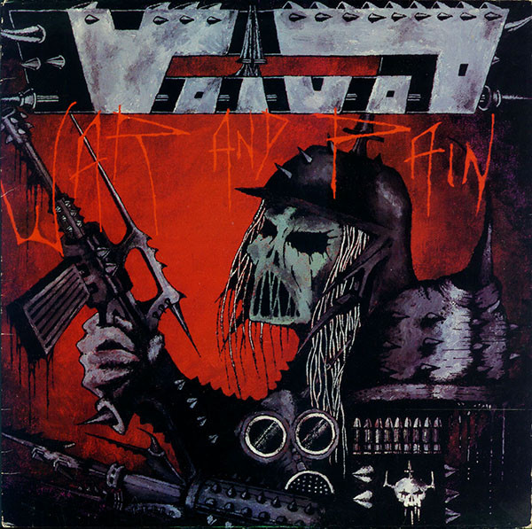 Voïvod ‎– War And Pain (1984)