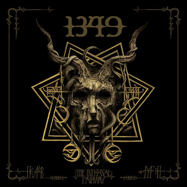 1349 – The Infernal Pathway (2019)