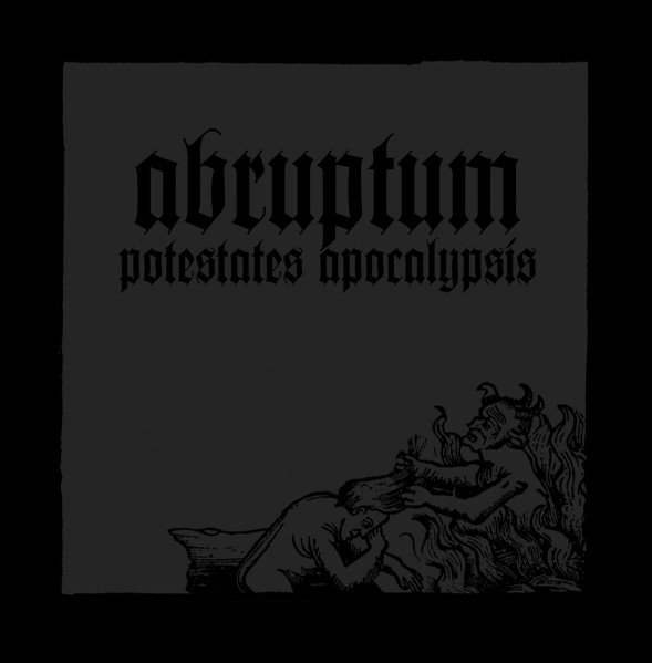 Abruptum – Potestates Apocalypsis (2011)