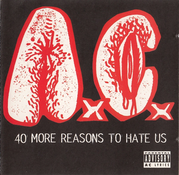 Anal Cunt – 40 More Reasons To Hate Us (1996)