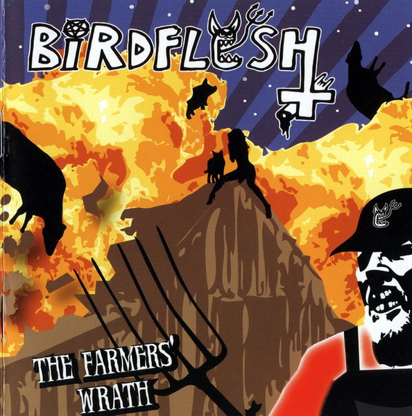 Birdflesh – The Farmer’s Wrath (2008)