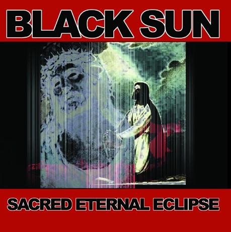 Black Sun – Sacred Eternal Eclipse (2006)