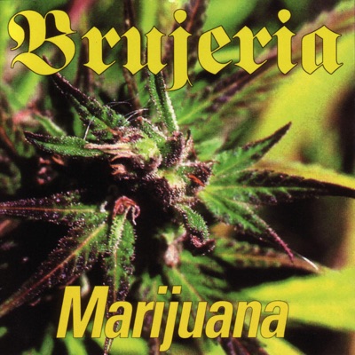 Brujeria – Marijuana (1997)