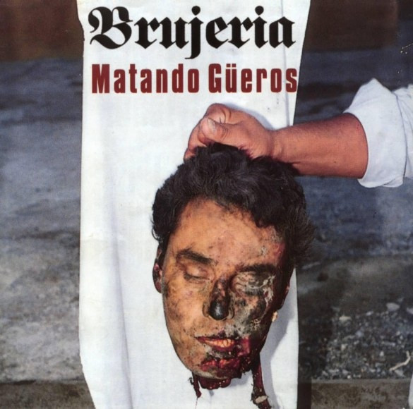 Brujeria – Matando Güeros (1993)