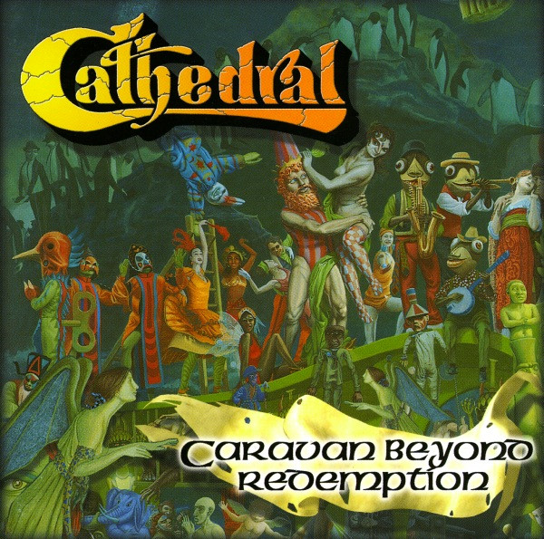 Cathedral – Caravan Beyond Redemption (1998)