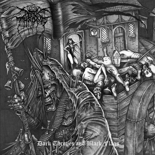 Darkthrone – Dark Thrones And Black Flags (2008)